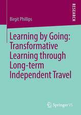 Learning by Going: Transformative Learning through Long-term Independent Travel