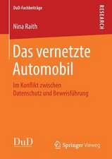 Das vernetzte Automobil: Im Konflikt zwischen Datenschutz und Beweisführung