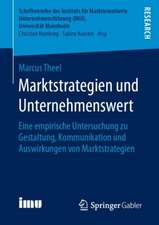 Marktstrategien und Unternehmenswert: Eine empirische Untersuchung zu Gestaltung, Kommunikation und Auswirkungen von Marktstrategien