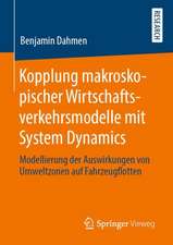 Kopplung makroskopischer Wirtschaftsverkehrsmodelle mit System Dynamics