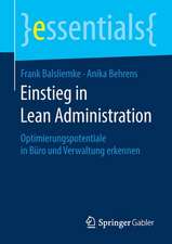 Einstieg in Lean Administration: Optimierungspotentiale in Büro und Verwaltung erkennen