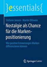 Nostalgie als Chance für die Markenpositionierung: Wie positive Erinnerungen Marken differenzieren können