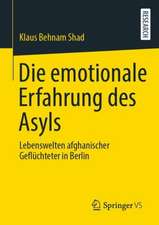 Die emotionale Erfahrung des Asyls: Lebenswelten afghanischer Geflüchteter in Berlin