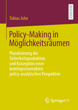 Policy-Making in Möglichkeitsräumen