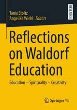 Education – Spirituality – Creativity: Reflections on Waldorf Education