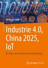 Industrie 4.0, China 2025, IoT