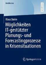 Möglichkeiten IT-gestützter Planungs- und Forecastingprozesse in Krisensituationen