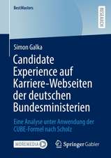 Candidate Experience auf Karriere-Webseiten der deutschen Bundesministerien: Eine Analyse unter Anwendung der CUBE-Formel nach Scholz