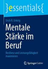 Mentale Stärke im Beruf: Resilienz und Leistungsfähigkeit maximieren