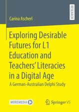 Exploring Desirable Futures for L1 Education and Teachers’ Literacies in a Digital Age: A German-Australian Delphi Study