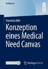 Konzeption eines Medical Need Canvas