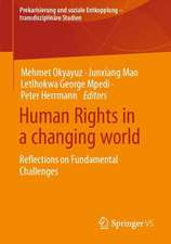 Human Rights in a Changing World: Reflections on Fundamental Challenges