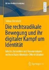 Die rechtsradikale Bewegung und ihr digitaler Kampf um Identität: Inhalte, Dynamiken und Resonanzräume rechtsradikaler Alternativ-Öffentlichkeiten