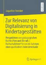 Zur Relevanz von Digitalisierung in Kindertagesstätten: Perspektiven von pädagogischen Fachkräften und (Berufs-)Fachschullehrer*innen im Rahmen einer qualitativen Interviewstudie