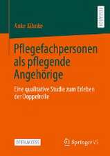 Pflegefachpersonen als pflegende Angehörige