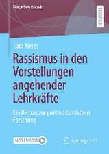 Rassismus in den Vorstellungen angehender Lehrkräfte: Ein Beitrag zur politikdidaktischen Forschung