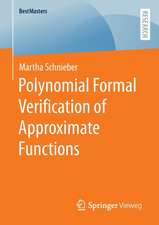 Polynomial Formal Verification of Approximate Functions