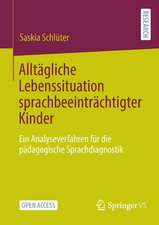 Alltägliche Lebenssituation sprachbeeinträchtigter Kinder: Ein Analyseverfahren für die pädagogische Sprachdiagnostik