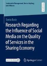 Research Regarding the Influence of Social Media on the Quality of Services in the Sharing Economy