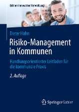 Risiko-Management in Kommunen: Handlungsorientierter Leitfaden für die kommunale Praxis