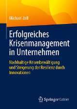 Erfolgreiches Krisenmanagement in Unternehmen: Nachhaltige Krisenbewältigung und Steigerung der Resilienz durch Innovationen