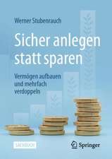 Sicher anlegen statt sparen