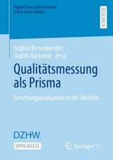 Qualitätsmessung als Prisma: Forschungsevaluation in der Medizin