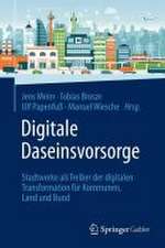 Digitale Daseinsvorsorge: Stadtwerke als Treiber der digitalen Transformation für Kommunen, Land und Bund