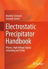 Electrostatic Precipitator Handbook: Physics, High Voltage Supply, Grounding and Sizing