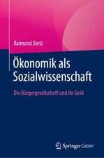 Ökonomik als Sozialwissenschaft: Die Bürgergesellschaft und ihr Geld