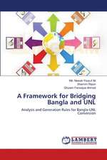 A Framework for Bridging Bangla and UNL