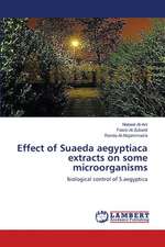 Effect of Suaeda aegyptiaca extracts on some microorganisms