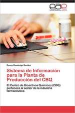 Sistema de Informacion Para La Planta de Produccion del Cbq