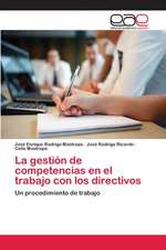 La gestión de competencias en el trabajo con los directivos