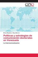 Políticas y estrategias de comunicación doctorales en Venezuela