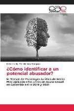 ¿Cómo identificar a un potencial abusador?