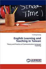 English Learning and Teaching in Taiwan