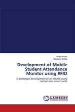 Development of Mobile Student Attendance Monitor using RFID