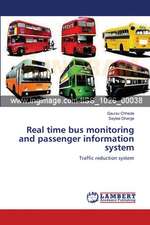 Real time bus monitoring and passenger information system