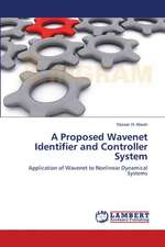 A Proposed Wavenet Identifier and Controller System