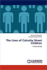 The Lives of Calcutta Street Children