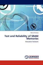 Test and Reliability of SRAM Memories