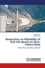 Researches on Reliability of Hull Life Based on Zero-Failure Data