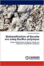 Biobeneficiation of Bauxite ore using Bacillus polymyxa