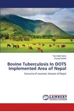 Bovine Tuberculosis In DOTS Implemented Area of Nepal