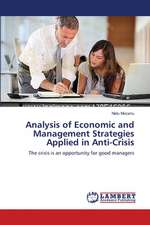 Analysis of Economic and Management Strategies Applied in Anti-Crisis