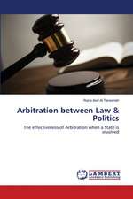 Arbitration between Law & Politics