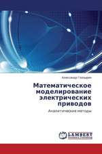 Matematicheskoe modelirovanie elektricheskikh privodov