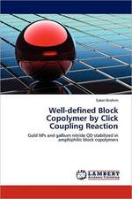 Well-defined Block Copolymer by Click Coupling Reaction