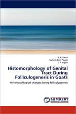 Histomorphology of Genital Tract During Folliculogenesis in Goats